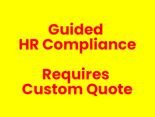 A yellow background with text that reads guided hr compliance requires custom quote.